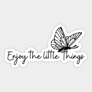 Copy of Enjoy The Little Things Simple Minimalist Butterfly  Design Sticker